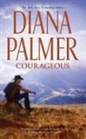 Diana Palmer, Phil Gigante - Courageous (Hörbuch)