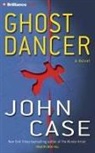 John Case, Dick Hill - Ghost Dancer (Hörbuch)
