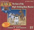John R. Erickson, John R. Erickson, Gerald L. Holmes - The Case of the Bone-Stalking Monster (Hörbuch)