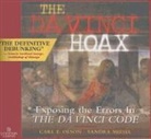 Sandra Miesel, Carl E. Olson, Matthew Arnold - The Da Vinci Hoax: Exposing the Errors in the Da Vinci Code (Audio book)
