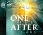 Erwin W. Lutzer - One Minute After You Die: A Preview of Your Final Destination (Audio book)