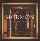 Mario Facione - Mafia to Mormon in My Own Words (Audio book)