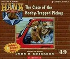 John R. Erickson, John R. Erickson - The Case of the Booby-Trapped Pickup (Audio book)