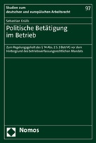 Sebastian Krülls - Politische Betätigung im Betrieb