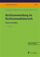 Wolfgan Boiger, Wolfgang Boiger, Laura Hoffmann, Laur Horlitz, Laura Horlitz, Maike Pütz - Rechtsanwendung im Rechtsanwaltsbereich