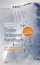 Franz Hüttl, Kur Pokos, Kurt Pokos - Tiroler Skitouren Handbuch