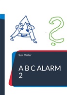 Susi Müller - A B C Alarm 2