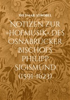 Dietmar Ströbel - Notizen zur »Hofmusik« des Osnabrücker Bischofs Philipp Sigismund (1591-1623)