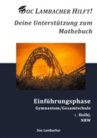 Doc Lambacher, Fran Pannwitz, Frank Pannwitz - Doc Lambacher hilft! Deine Unterstützung zum Mathebuch - Gymnasium/Gesamtschule Einführungsphase (NRW)