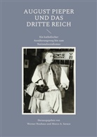A Sorace, A Sorace, Werne Neuhaus, Werner Neuhaus, Marco A. Sorace - August Pieper und das Dritte Reich