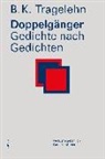 B. K. Tragelehn, Gerhard Ahrens - Doppelgänger