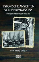 Björn Bedey - Historische Ansichten von Finkenwerder