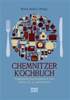 Björn Bedey - Das Chemnitzer Kochbuch
