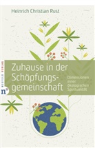Heinrich Christian Rust - Zuhause in der Schöpfungsgemeinschaft