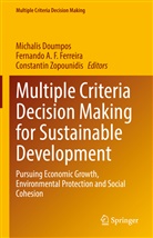 Fernand A F Ferreira, Fernando A F Ferreira, Michalis Doumpos, Fernando A. F. Ferreira, Constantin Zopounidis - Multiple Criteria Decision Making for Sustainable Development