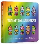 Mike Brownlow, Brownlow Mike, Simon Rickerty, Rickerty Simon - Ten Little Unicorns Board Book