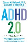 Edward M Hallowell, Edward M. Hallowell, John J Ratey, John J. Ratey - ADHD 2.0