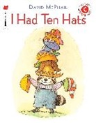 David McPhail - I Had Ten Hats