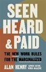 Alan Henry - Seen, Heard, and Paid
