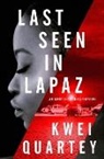 Kwei Quartey - Last Seen in Lapaz