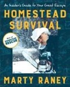 Marty Raney - Homestead Survival