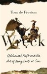 Tom de Freston, Tom de Freston - Wreck