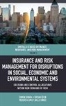 Rebecca Dalli Gonzi, Rebecca E. Dalli Gonzi, Rebecca E. (University of Malta Dalli Gonzi, Rebecca Emily Dalli Gonzi, Rebecca E. Dalli Gonzi, Rebecca (University of Malta E. Dalli Gonzi... - Insurance and Risk Management for Disruptions in Social, Economic and Environmental Systems