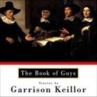 Garrison Keillor, Garrison Keillor - The Book of Guys Lib/E (Audio book)
