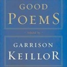 Garrison Keillor - Good Poems: Selected and Introduced by Garrison Keillor (Audio book)