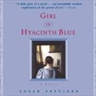 Susan Vreeland, Jennifer Baum, J. D. Cullum - Girl in Hyacinth Blue Lib/E (Audio book)