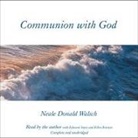 Neale Donald Walsch, Edward Asner, Ellen Burstyn - Communion with God Lib/E (Audio book)