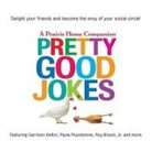 Garrison Keillor, Roy Blount - Pretty Good Jokes Lib/E (Audio book)