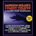 Garrison Keillor - Garrison Keillor's Comedy Theater Lib/E (Hörbuch)