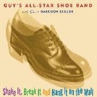 Guy's All Star Shoe Band - Shake It, Break It and Hang It on the Wall Lib/E (Audio book)