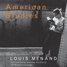 Louis Menand, Ron McLarty - American Studies Lib/E: Essays (Audio book)