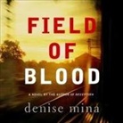 Denise Mina, Heather O'Neill - Field of Blood Lib/E (Audio book)