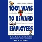Bob Nelson, Bob Nelson - 1001 Ways to Reward Employees (Audio book)