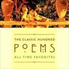 Various, Various Authors, Ensemble Cast - The Classic Hundred Poems Lib/E: All-Time Favorites (Audio book)