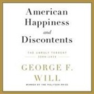 George F. Will, Jim Meskimen - American Happiness and Discontents: The Unruly Torrent, 2008-2020 (Livre audio)