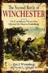 Scott L. Mingus, Sr. Mingus, Eric J. Wittenberg - The Second Battle of Winchester: The Confederate Victory That Opened the Door to Gettysburg