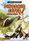Sarah Eason, Diego Vaisberg - Dinosaur Eater: Supercroc Discovery