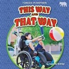 Spencer Brinker - This Way and That Way