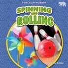Spencer Brinker - Spinning and Rolling