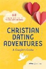 Selina Almodovar - Christian Dating Adventures - A Couple's Guide