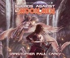 Christopher Paul Carey - Swords Against the Moon Men (Audio book)