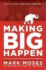 Craig Coleman, Craig Coleman, Don Schiavone, Chris Larkins, Mark Moses, Mark Moses... - Making Big Happen