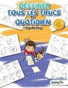 Woo! Jr. Kids Activities, Woo! Jr. Kids Activities - Dessiner tous les Trucs du Quotidien, Étape par Étape