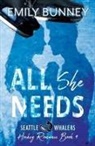 Emily Bunney, Jen Paquette, Jm Paquette - All She Needs