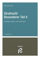 Rolf Schmidt, Rolf (Prof. Dr. jur.) Schmidt - Strafrecht Besonderer Teil II