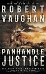 Robert Vaughan - Panhandle Justice: A Classic Western